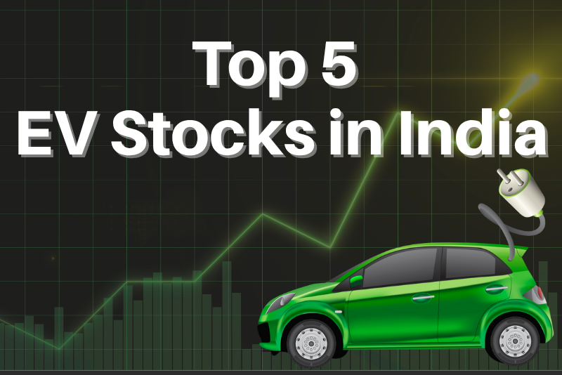 Top 5 EV Stocks in India: Indian EV Stocks Supercharged for 2025