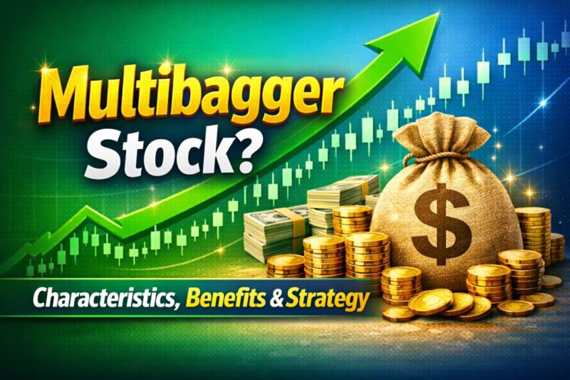 What is a multibagger stock? Characteristics, Benefits & Investment Strategy